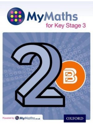 MyMaths for Key Stage 3. Student Book 2B