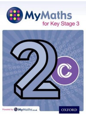 MyMaths for Key Stage 3. Student Book 2C