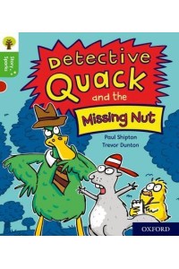 Detective Quack and the Missing Nut - Oxford Reading Tree. Story Sparks