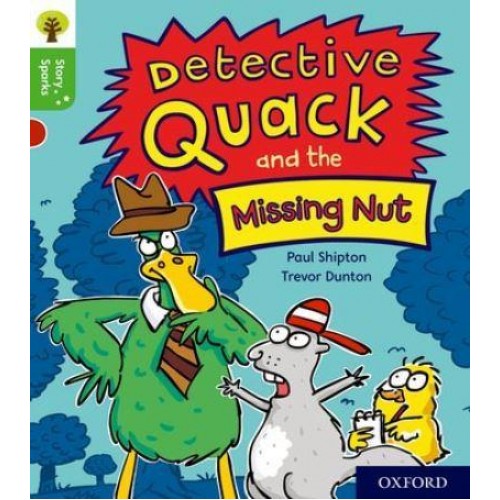 Detective Quack and the Missing Nut - Oxford Reading Tree. Story Sparks