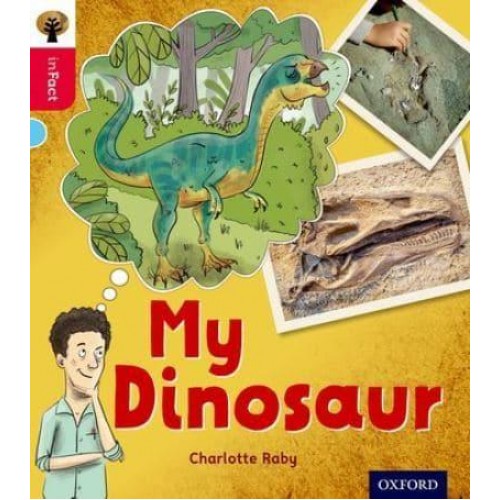 My Dinosaur - Oxford Reading Tree. inFact