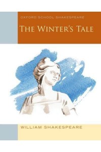 The Winter's Tale - Oxford School Shakespeare