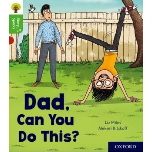 Dad, Can You Do This? - Oxford Reading Tree. Story Sparks