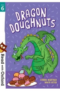 Dragon Doughnuts - Read With Oxford. Stage 6