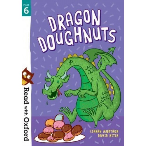 Dragon Doughnuts - Read With Oxford. Stage 6