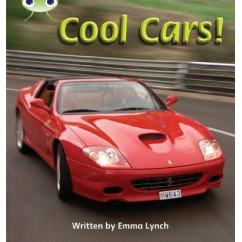 Bug Club Phonics Non Fiction Year 1 Phase 4 Set 12 Cool Cars - Bug Club Phonics