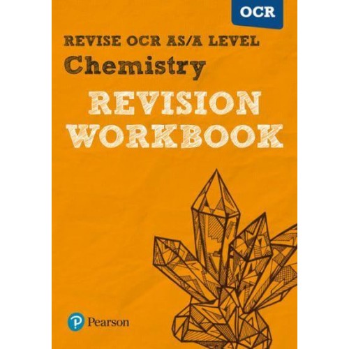 Revise OCR AS/A Level Chemistry Revision Workbook For the 2015 Qualifications - REVISE OCR GCE Science 2015