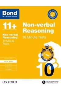 Bond 11+: Bond 11+ 10 Minute Tests Non-Verbal Reasoning 10-11 Years