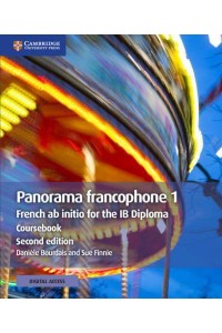 Panorama Francophone 1 Coursebook With Digital Access (2 Years) French Ab Initio for the IB Diploma - IB Diploma