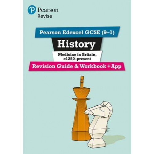 History. Medicine in Britain, C1250-Present - Revise Edexcel GCSE (9-1)