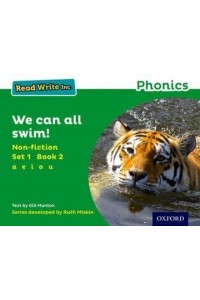 We Can All Swim! - Read Write Inc. Phonics. Non-Fiction Set 1 (Green)