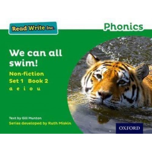 We Can All Swim! - Read Write Inc. Phonics. Non-Fiction Set 1 (Green)