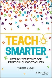 Teach Smarter Literacy Strategies for Early Childhood Teachers