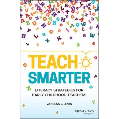 Teach Smarter Literacy Strategies for Early Childhood Teachers