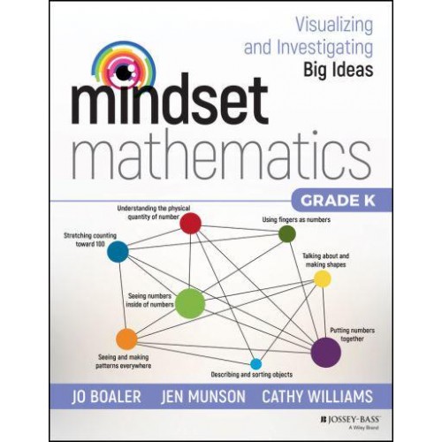 Mindset Mathematics Grade K Visualizing and Investigating Big Ideas - Mindset Mathematics