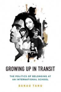 Growing Up in Transit The Politics of Belonging at an International School