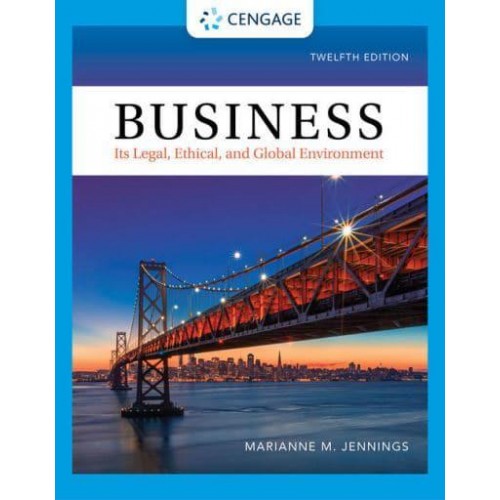 Business Its Legal, Ethical, and Global Environment