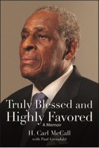 Truly Blessed and Highly Favored A Memoir - Excelsior Editions