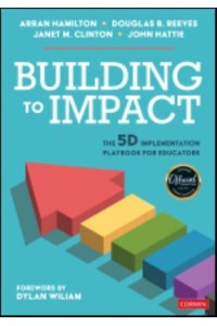 Building to Impact The 5D Implementation Playbook for Educators