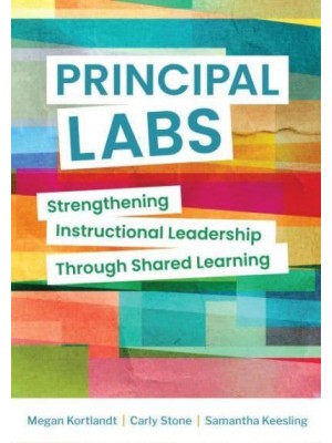 Principal Labs Strengthening Instructional Leadership Through Shared Learning