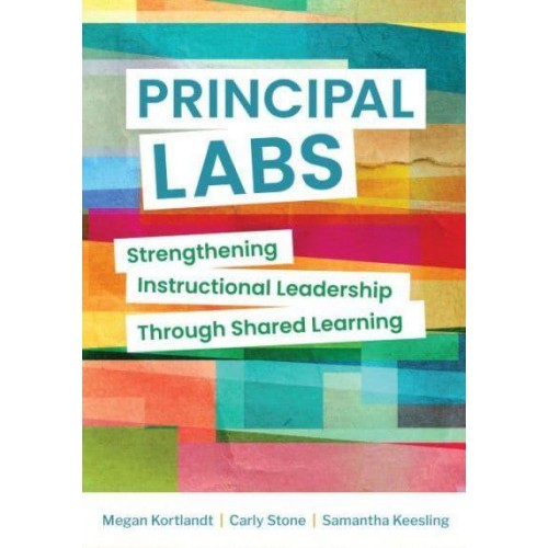 Principal Labs Strengthening Instructional Leadership Through Shared Learning
