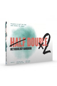 HALF DOUBLE METHODOLOGY HANDBOOK