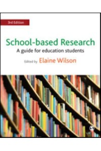 School-Based Research A Guide for Education Students