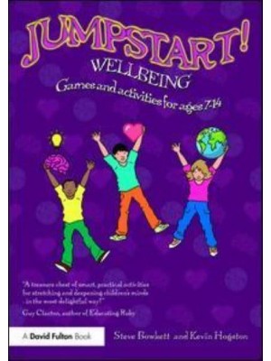 Jumpstart! Wellbeing: Games and activities for ages 7-14 - Jumpstart!