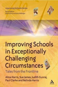 Improving Schools in Exceptionally Challenging Circumstances - Improving Schools Series