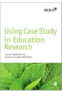 Using Case Study in Education Research - Research Methods in Education