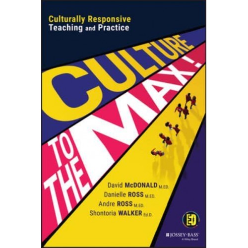 Culture to the Max! Culturally Responsive Teaching and Practice