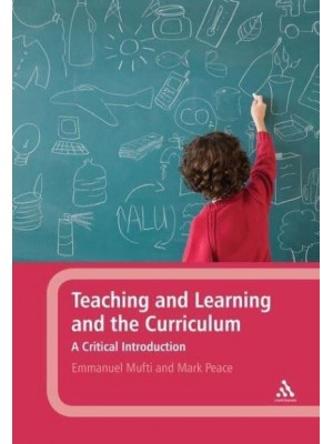 Teaching and Learning and the Curriculum
