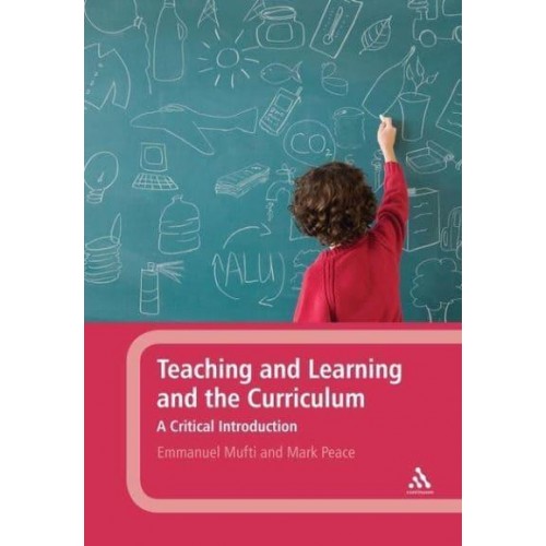 Teaching and Learning and the Curriculum