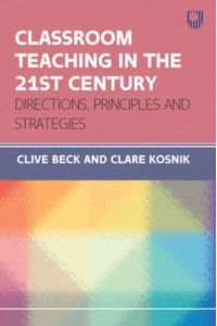 Classroom Teaching in the 21st Century Directions, Principles and Strategies