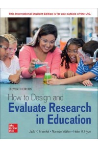 How to Design and Evaluate Research in Education