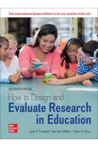 How to Design and Evaluate Research in Education