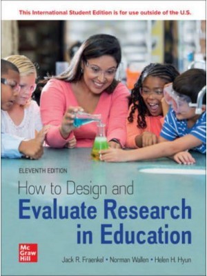 How to Design and Evaluate Research in Education