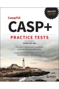 CASP+ CompTIA Advanced Security Practitioner Practice Tests Exam CAS-004