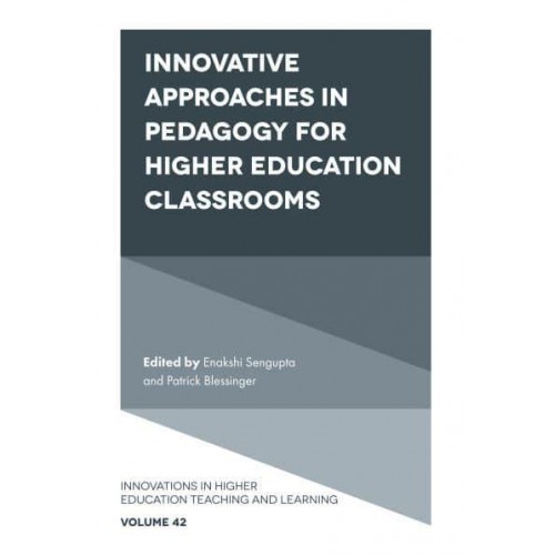 Innovative Approaches in Pedagogy for Higher Education Classrooms - Innovations in Higher Education Teaching and Learning