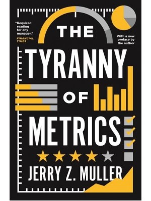 The Tyranny of Metrics