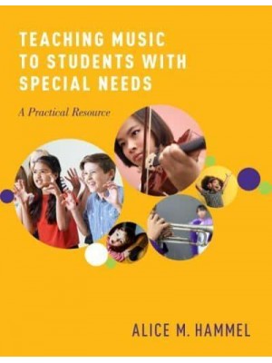 Teaching Music to Students With Special Needs A Practical Resource