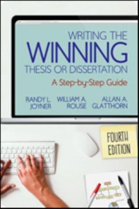 Writing the Winning Thesis or Dissertation: A Step-by-Step Guide