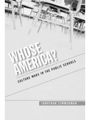 Whose America? Culture Wars in the Public Schools