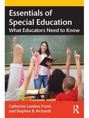 Essentials of Special Education: What Educators Need to Know
