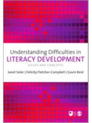 Understanding Difficulties in Literacy Development Issues and Concepts - E801 Reader