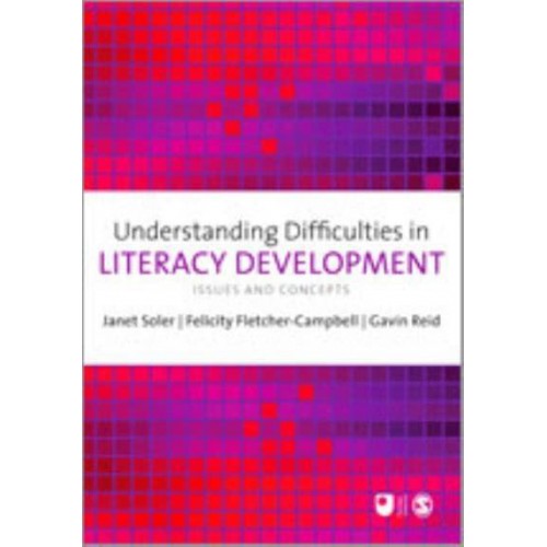 Understanding Difficulties in Literacy Development Issues and Concepts - E801 Reader