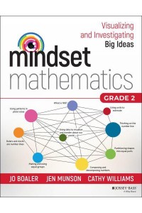 Mindset Mathematics Grade 2 Visualizing and Investigating Big Ideas - Mindset Mathematics