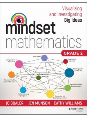 Mindset Mathematics Grade 2 Visualizing and Investigating Big Ideas - Mindset Mathematics