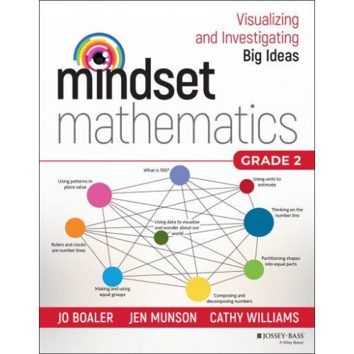 Mindset Mathematics Grade 2 Visualizing and Investigating Big Ideas - Mindset Mathematics