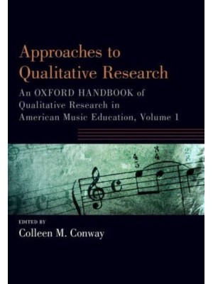 Oxford Handbook of Qualitative Research in American Music Education - Oxford Handbooks